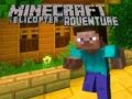 Гра Пригода в гелікоптері Minecraft онлайн