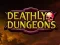 Гра Смертельні Підземелля онлайн