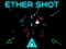 Гра Ether Shot онлайн