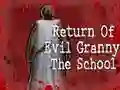 Гра Повернення Злої Бабусі: Школа онлайн Гра Повернення Злої Бабусі: Школа онлайн