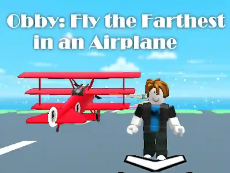 Гра Obby: летіти найдальше на літаку онлайн Гра Obby: летіти найдальше на літаку онлайн